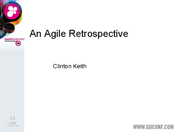 An Agile Retrospective Clinton Keith 