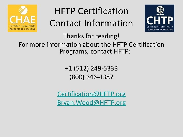HFTP Certification Contact Information Thanks for reading! For more information about the HFTP Certification