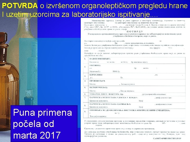 POTVRDA o izvršenom organoleptičkom pregledu hrane I uzetim uzorcima za laboratorijsko ispitivanje. . Puna