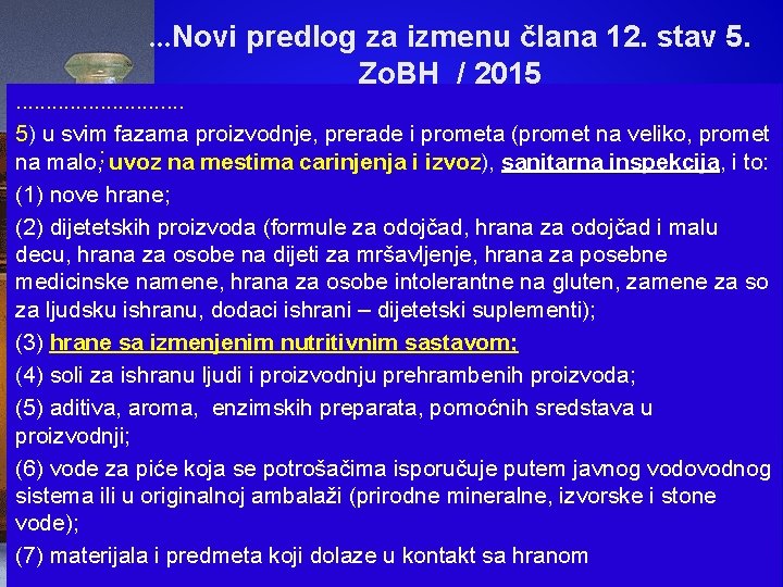 . . . Novi predlog za izmenu člana 12. stav 5. Zo. BH /