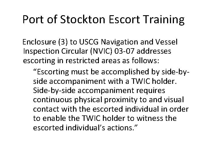 Port of Stockton Escort Training Enclosure (3) to USCG Navigation and Vessel Inspection Circular