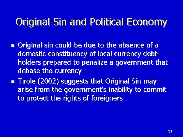 Original Sin and Political Economy n n Original sin could be due to the Original Sin and Political Economy n n Original sin could be due to the