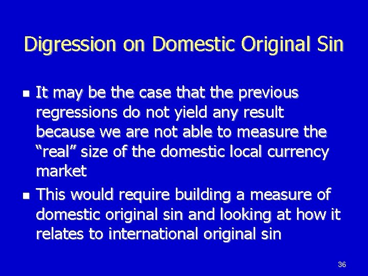 Digression on Domestic Original Sin n n It may be the case that the Digression on Domestic Original Sin n n It may be the case that the