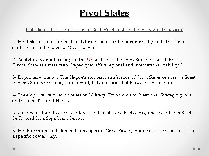 Pivot States Definition, Identification, Ties to Bind, Relationships that Flow and Behaviour 1‐ Pivot