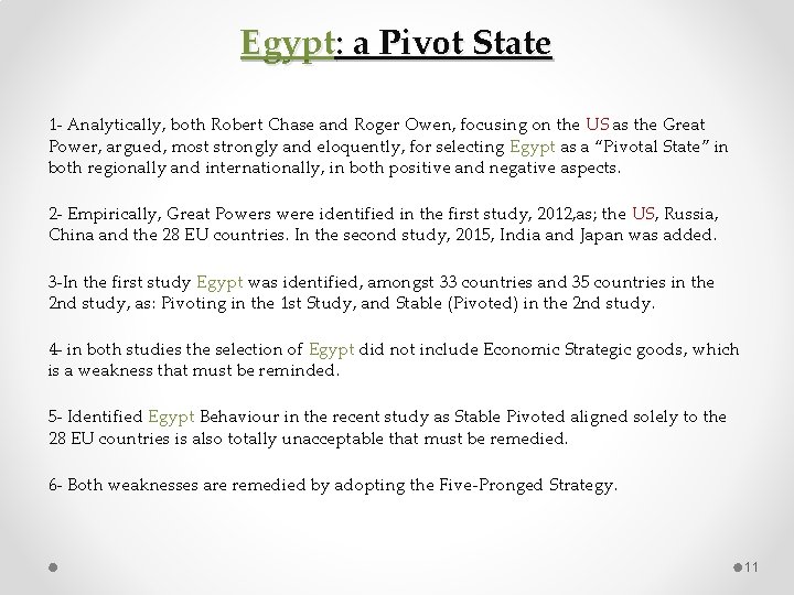 Egypt: a Pivot State 1‐ Analytically, both Robert Chase and Roger Owen, focusing on