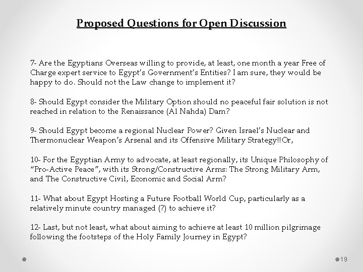 Proposed Questions for Open Discussion 7‐ Are the Egyptians Overseas willing to provide, at