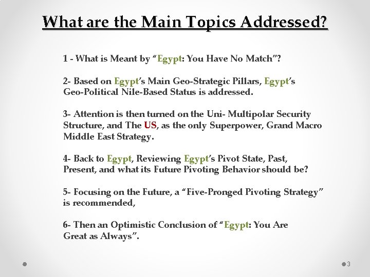What are the Main Topics Addressed? 1 ‐ What is Meant by “Egypt: You
