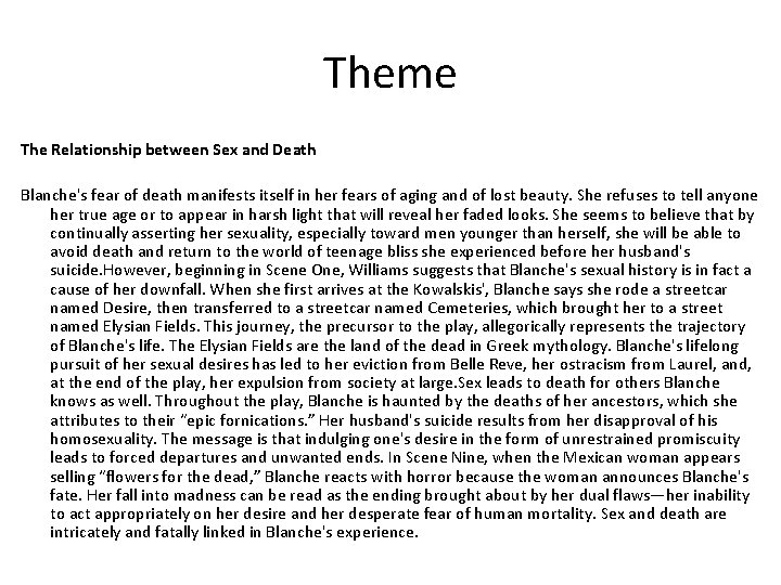 Theme The Relationship between Sex and Death Blanche's fear of death manifests itself in