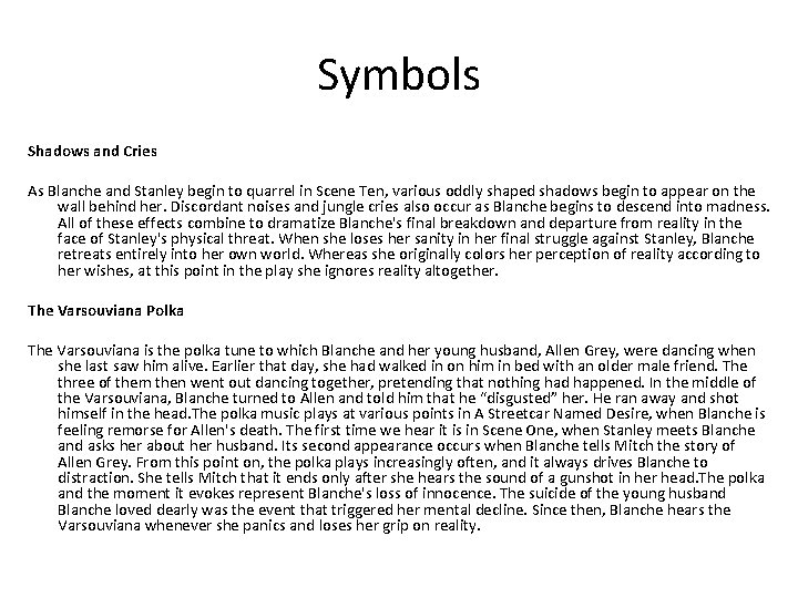 Symbols Shadows and Cries As Blanche and Stanley begin to quarrel in Scene Ten,