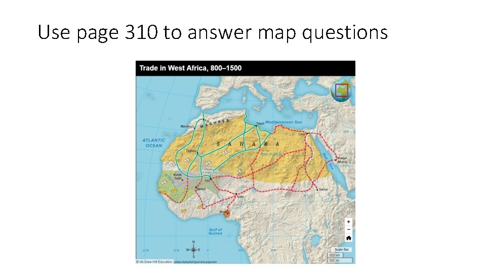 Use page 310 to answer map questions 