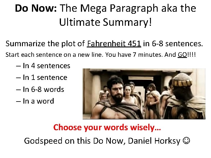 Do Now: The Mega Paragraph aka the Ultimate Summary! Summarize the plot of Fahrenheit