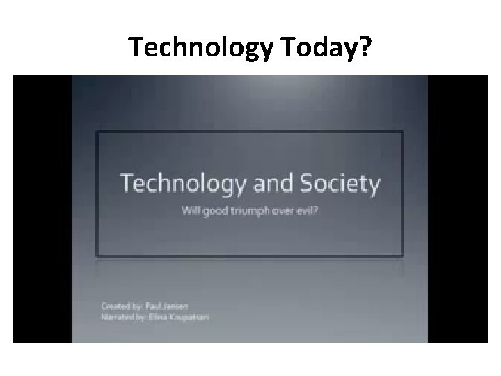 Technology Today? 