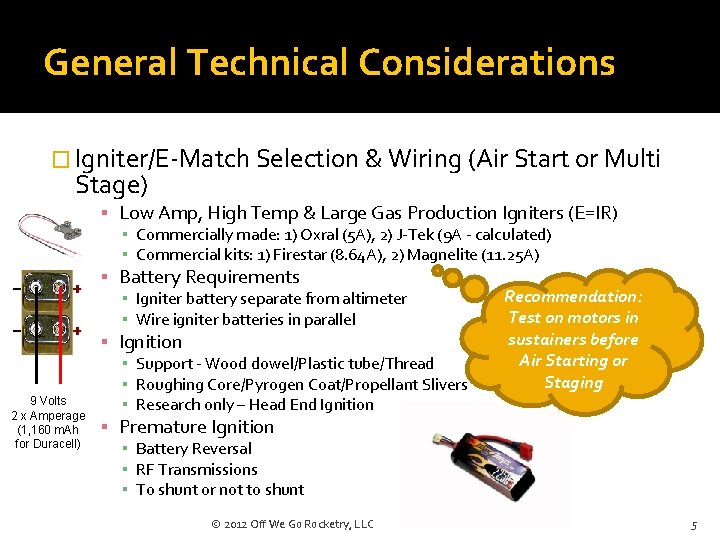 General Technical Considerations � Igniter/E-Match Selection & Wiring (Air Start or Multi Stage) ▪