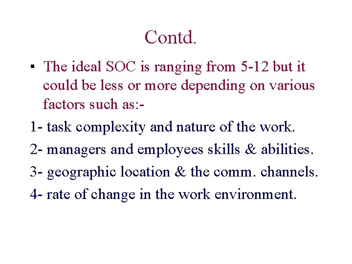 Contd. ▪ The ideal SOC is ranging from 5 -12 but it could be