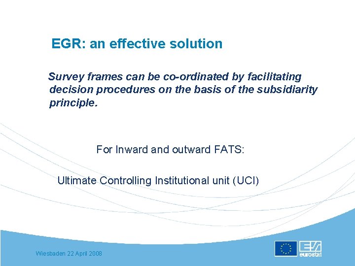 EGR: an effective solution Survey frames can be co-ordinated by facilitating decision procedures on