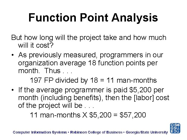 Function Point Analysis But how long will the project take and how much will