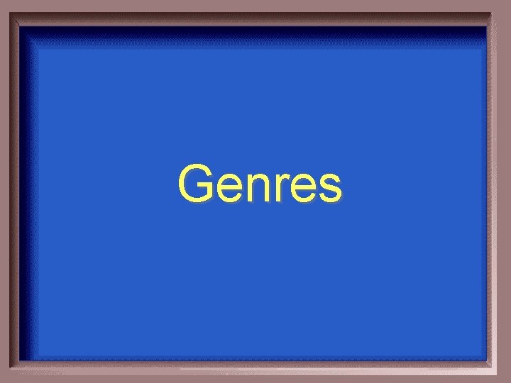 Genres 