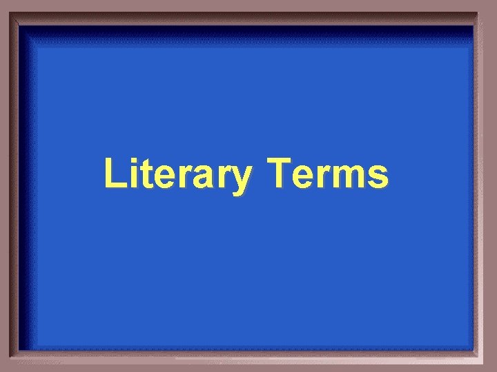 Literary Terms 