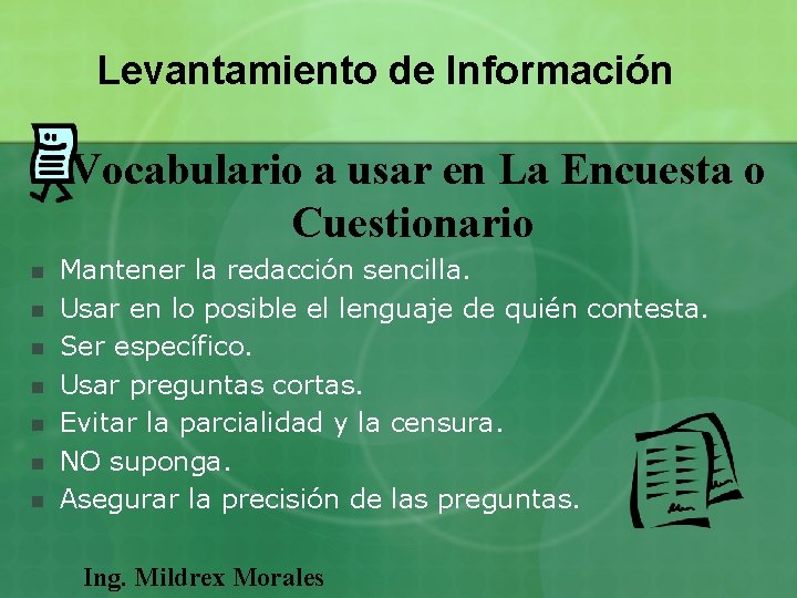Levantamiento de Información Vocabulario a usar en La Encuesta o Cuestionario n n n Levantamiento de Información Vocabulario a usar en La Encuesta o Cuestionario n n n