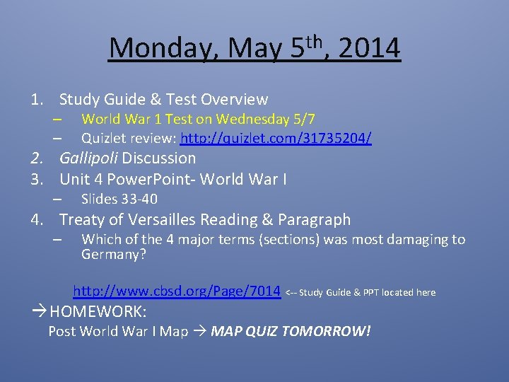 Monday, May 5 th, 2014 1. Study Guide & Test Overview – – World