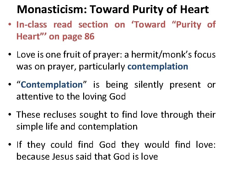 Monasticism: Toward Purity of Heart • In-class read section on ‘Toward “Purity of Heart”’ Monasticism: Toward Purity of Heart • In-class read section on ‘Toward “Purity of Heart”’