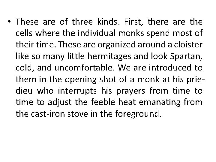• These are of three kinds. First, there are the cells where the • These are of three kinds. First, there are the cells where the