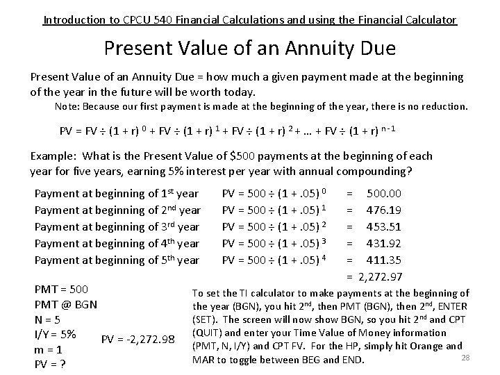 Introduction to CPCU 540 Financial Calculations and using the Financial Calculator Present Value of