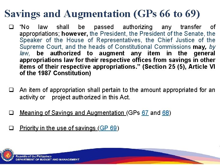 Savings and Augmentation (GPs 66 to 69) q “No law shall be passed authorizing