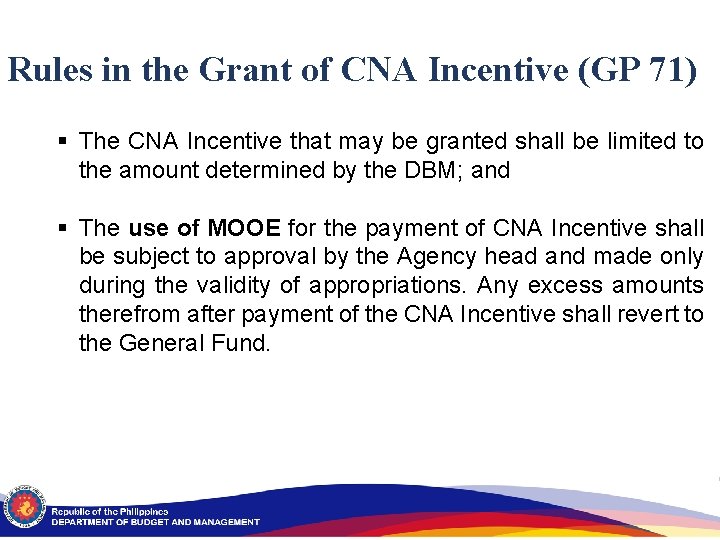 Rules in the Grant of CNA Incentive (GP 71) § The CNA Incentive that