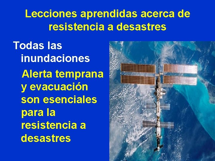 Lecciones aprendidas acerca de resistencia a desastres Todas las inundaciones Alerta temprana y evacuación