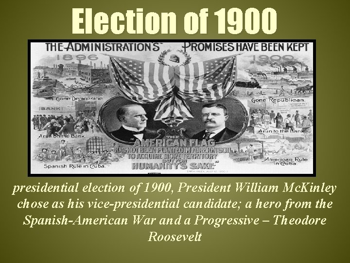 Election of 1900 presidential election of 1900, President William Mc. Kinley chose as his