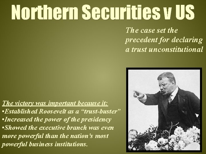 Northern Securities v US The case set the precedent for declaring a trust unconstitutional