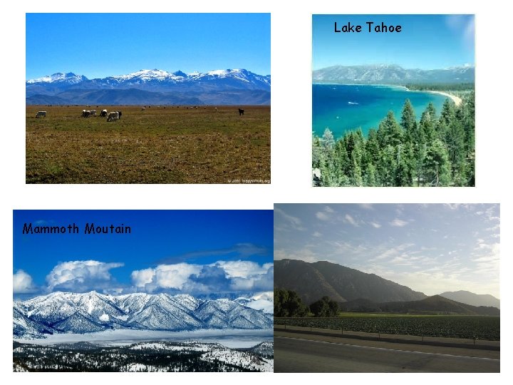 Lake Tahoe Mammoth Moutain 