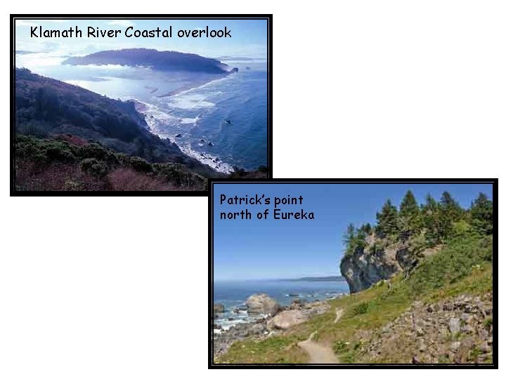 Klamath River Coastal overlook Patrick’s point north of Eureka 