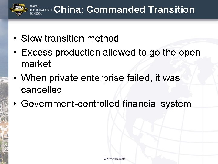 China: Commanded Transition • Slow transition method • Excess production allowed to go the