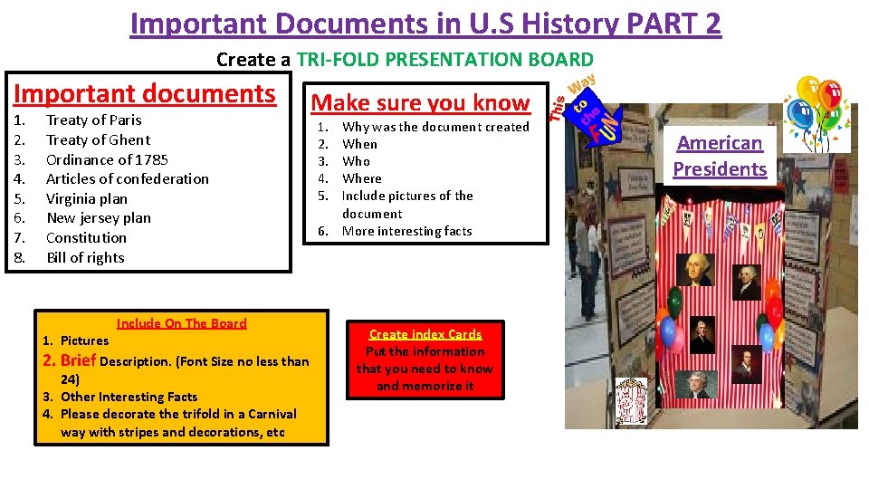 Important Documents in U. S History PART 2 Create a TRI-FOLD PRESENTATION BOARD Important