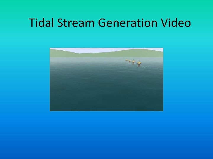 Tidal Stream Generation Video 