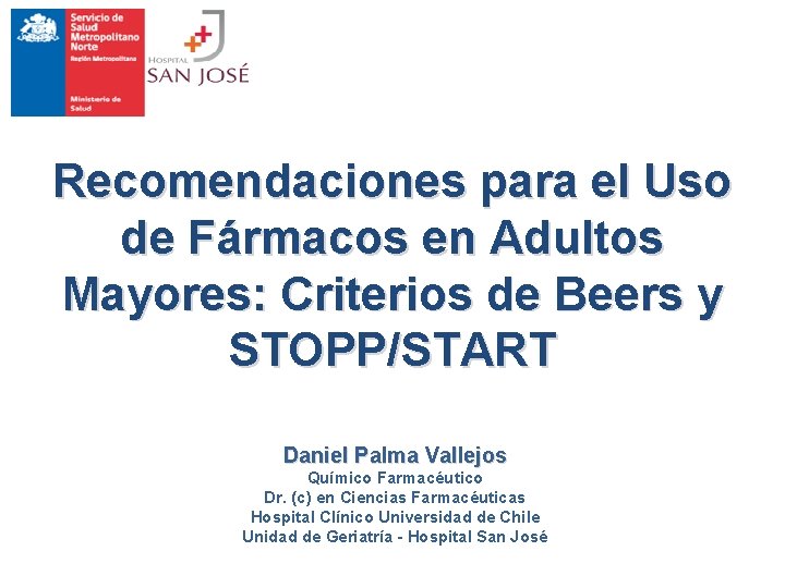 Recomendaciones para el Uso de Fármacos en Adultos Mayores: Criterios de Beers y STOPP/START