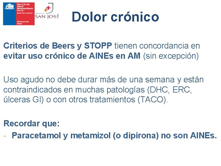 Dolor crónico Criterios de Beers y STOPP tienen concordancia en evitar uso crónico de