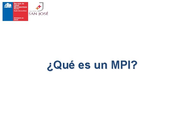 ¿Qué es un MPI? 