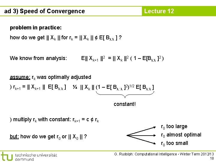 ad 3) Speed of Convergence Lecture 12 problem in practice: how do we get