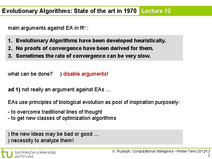 Evolutionary Algorithms: State of the art in 1970 Lecture 12 main arguments against EA