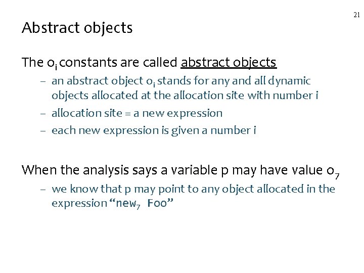 Abstract objects The oi constants are called abstract objects – an abstract object oi