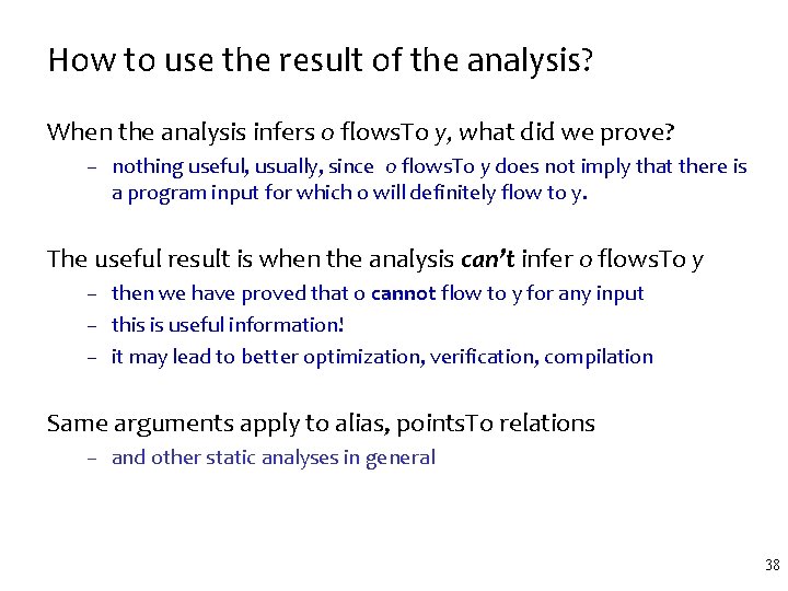 How to use the result of the analysis? When the analysis infers o flows.