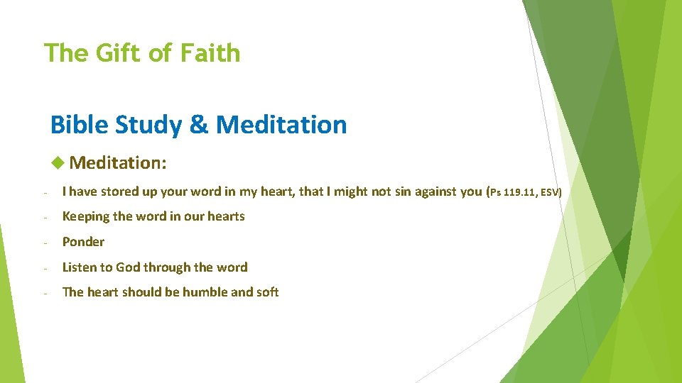 The Gift of Faith Bible Study & Meditation: - I have stored up your