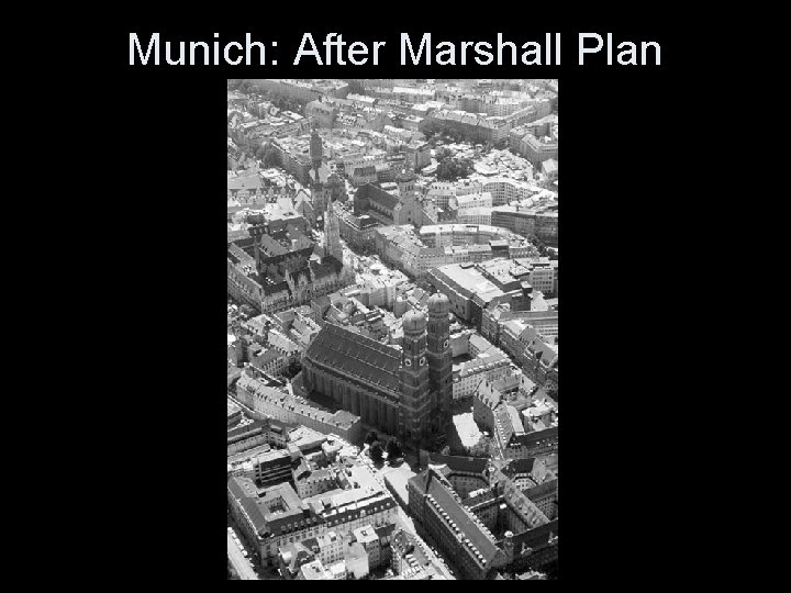 Munich: After Marshall Plan 
