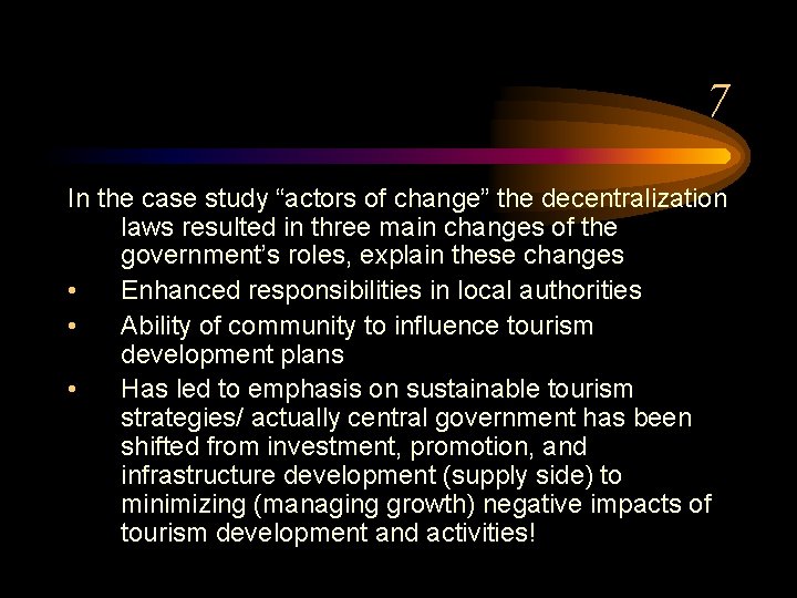 7 In the case study “actors of change” the decentralization laws resulted in three 7 In the case study “actors of change” the decentralization laws resulted in three