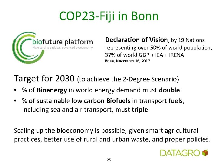 COP 23 -Fiji in Bonn Declaration of Vision, by 19 Nations representing over 50% COP 23 -Fiji in Bonn Declaration of Vision, by 19 Nations representing over 50%