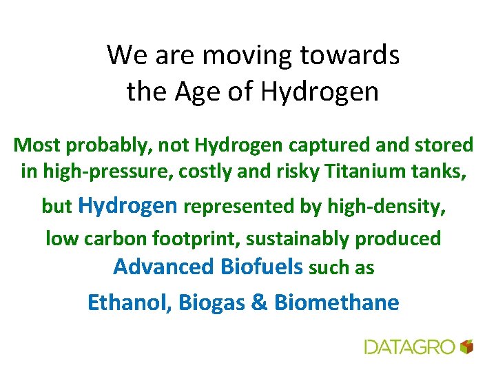 We are moving towards the Age of Hydrogen Most probably, not Hydrogen captured and