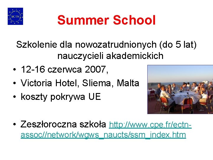 Summer School Szkolenie dla nowozatrudnionych (do 5 lat) nauczycieli akademickich • 12 -16 czerwca